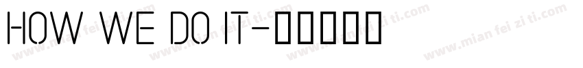 how we do it字体转换